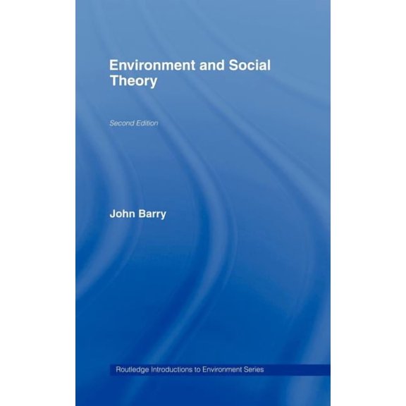 Routledge Introductions to Environment: Environment and Social Theory, (Hardcover)