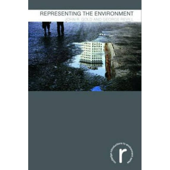 Routledge Introductions to Environment: Representing the Environment, (Hardcover)