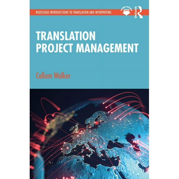 Routledge Introductions to Translation a Translation Project Management, (Paperback)