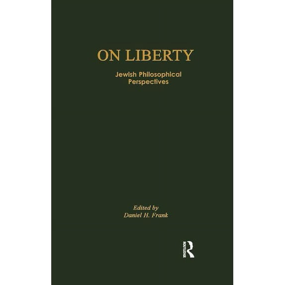 Routledge Jewish Studies On Liberty: Jewish Philosophical Perspectives, (Paperback)