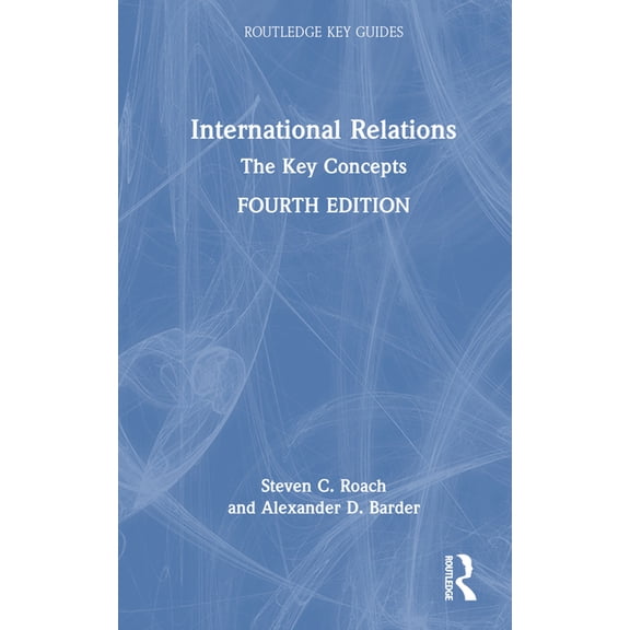 Routledge Key Guides International Relations: The Key Concepts, (Hardcover)