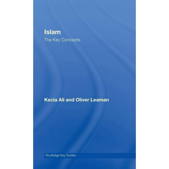Routledge Key Guides Islam: The Key Concepts, (Hardcover)