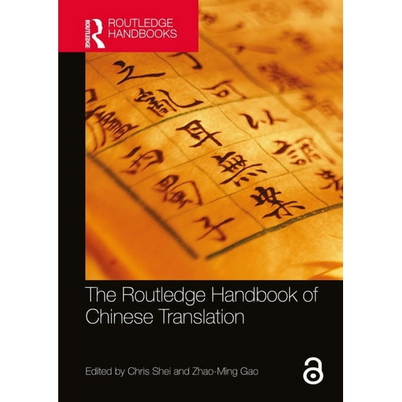 Routledge Language Handbooks The Routledge Handbook of Chinese Translation, (Paperback)