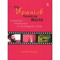 thumbnail image 1 of Routledge Language in Society The Spanish-Speaking World: A Practical Introduction to Sociolinguistic Issues, (Paperback), 1 of 1