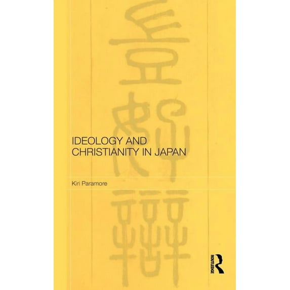 Routledge/Leiden Modern East Asian Polit Ideology and Christianity in Japan, (Hardcover)