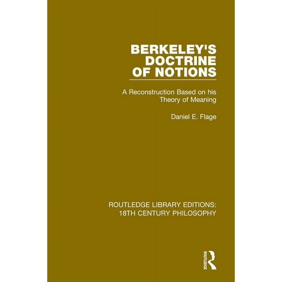 Routledge Library Editions: 18th Century Berkeley's Doctrine of Notions: A Reconstruction Based on his Theory of Meaning, (Paperback)