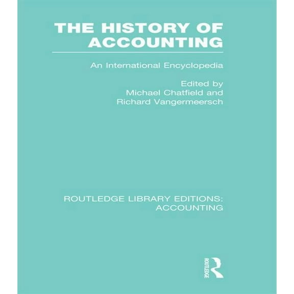 Routledge Library Editions: Accounting The History of Accounting (RLE Accounting), (Paperback)