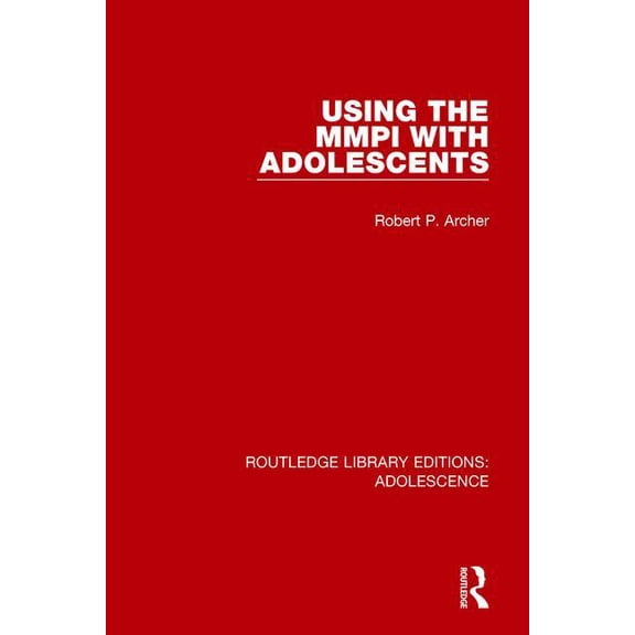 Routledge Library Editions: Adolescence: Using the MMPI with Adolescents (Hardcover)