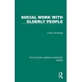 thumbnail image 1 of Routledge Library Editions: Aging Social Work with Elderly People, (Hardcover), 1 of 1