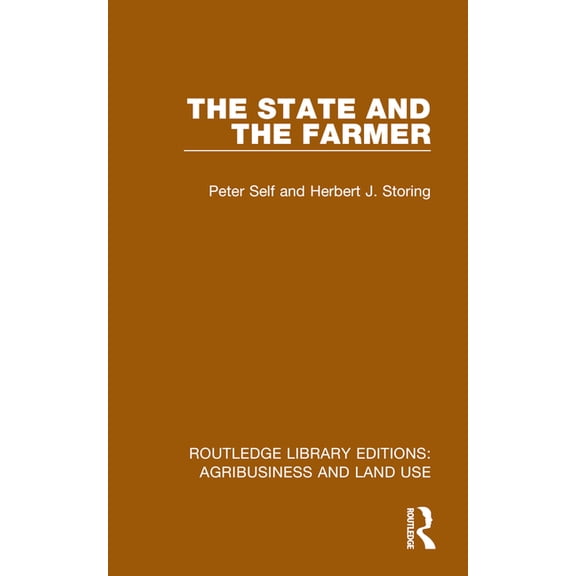 Routledge Library Editions: Agribusiness The State and the Farmer, (Paperback)