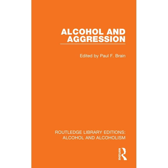 Routledge Library Editions: Alcohol and Alcohol and Aggression, (Paperback)