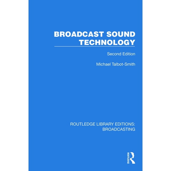 Routledge Library Editions: Broadcasting Broadcast Sound Technology, (Paperback)