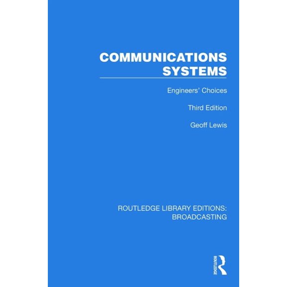 Routledge Library Editions: Broadcasting Communications Systems: Engineers' Choices, (Paperback)