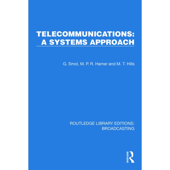 Routledge Library Editions: Broadcasting Telecommunications: A Systems Approach, (Paperback)
