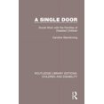thumbnail image 1 of Routledge Library Editions: Children and A Single Door: Social Work with the Families of Disabled Children, Book 8, (Hardcover), 1 of 1