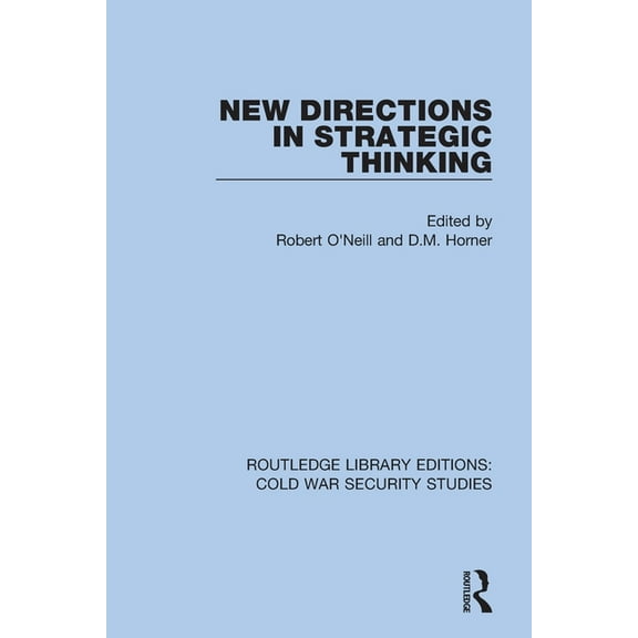 Routledge Library Editions: Cold War Sec New Directions in Strategic Thinking, (Paperback)
