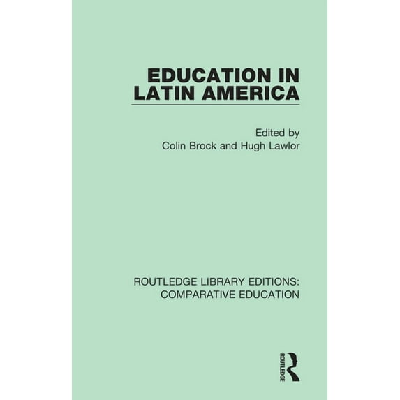 Routledge Library Editions: Comparative Education in Latin America, (Hardcover)