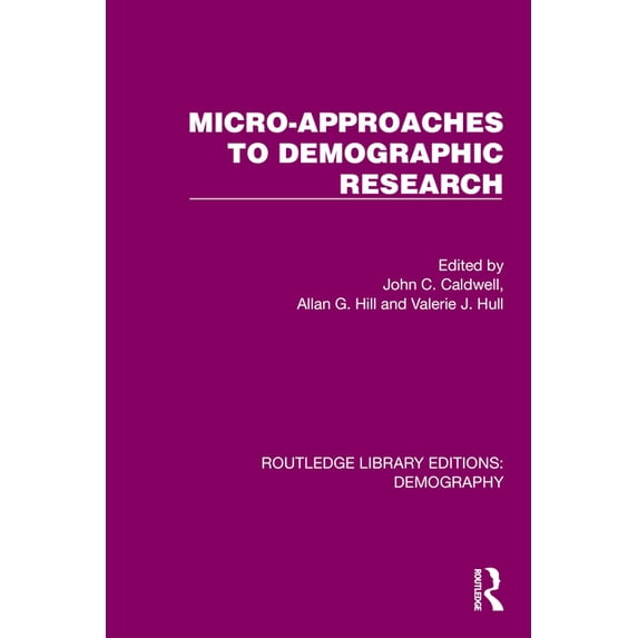 Routledge Library Editions: Demography Micro-Approaches to Demographic Research, (Hardcover)