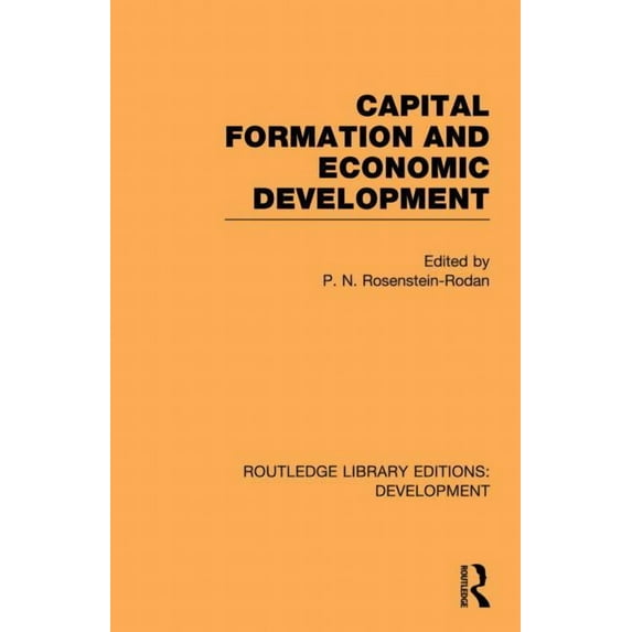 Routledge Library Editions: Development Capital Formation and Economic Development: Studies in the Economic Development of India, (Paperback)