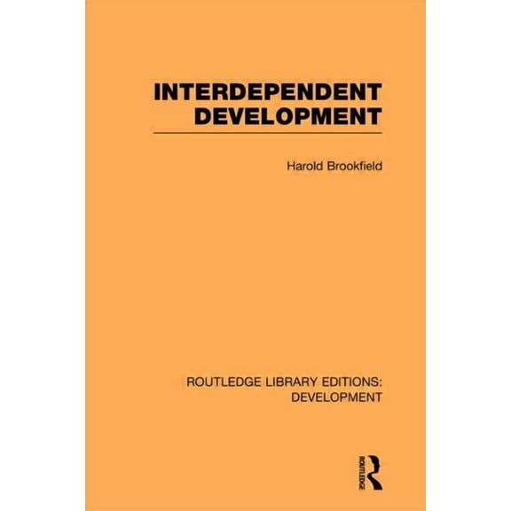 Routledge Library Editions: Development Interdependent Development, (Paperback)