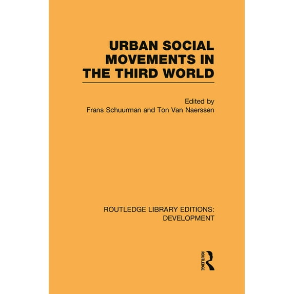 Routledge Library Editions: Development Urban Social Movements in the Third World, (Hardcover)