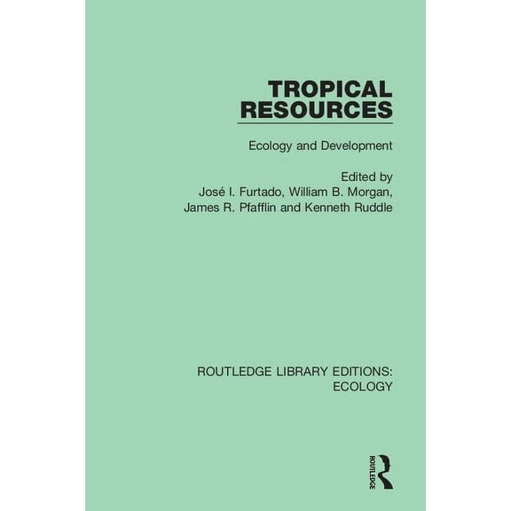 Routledge Library Editions: Ecology Tropical Resources: Ecology and Development, (Paperback)