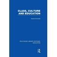 thumbnail image 1 of Routledge Library Editions: Education Class, Culture and Education (RLE Edu L), (Paperback), 1 of 1