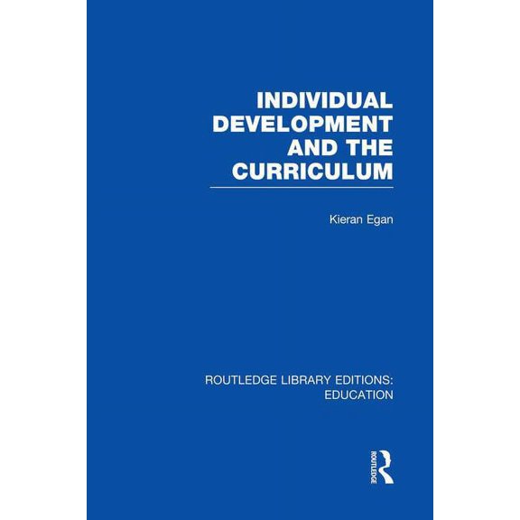 Routledge Library Editions: Education Individual Development and the Curriculum, (Paperback)