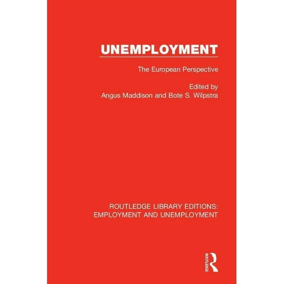 Routledge Library Editions: Employment a Unemployment: The European Perspective, (Paperback)
