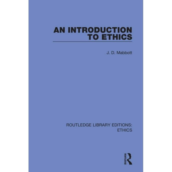 Routledge Library Editions: Ethics An Introduction to Ethics, (Paperback)