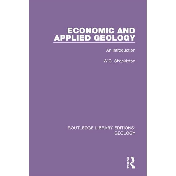 Routledge Library Editions: Geology Economic and Applied Geology: An Introduction, Book 6, (Hardcover)