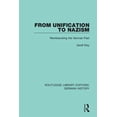 thumbnail image 1 of Routledge Library Editions: German Histo From Unification to Nazism: Reinterpreting the German Past, (Paperback), 1 of 1
