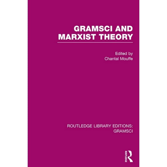 Routledge Library Editions: Gramsci Gramsci and Marxist Theory (RLE: Gramsci), (Hardcover)