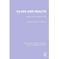 thumbnail image 1 of Routledge Library Editions: Health, Dise Class and Health: Research and Longitudinal Data, (Paperback), 1 of 1