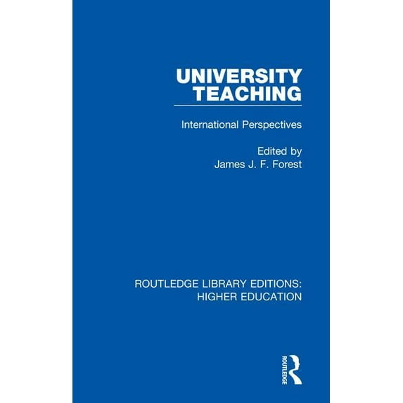 Routledge Library Editions: Higher Education: University Teaching: International Perspectives (Hardcover)