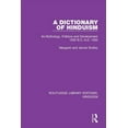 thumbnail image 1 of Routledge Library Editions: Hinduism A Dictionary of Hinduism: Its Mythology, Folklore and Development 1500 B.C.-A.D. 1500, Book 2, (Hardcover), 1 of 1