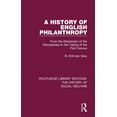 thumbnail image 1 of Routledge Library Editions: The History  A History of English Philanthropy: From the Dissolution of the Monasteries to the Taking of the First Census, (Paperback), 1 of 1
