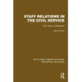 thumbnail image 1 of Routledge Library Editions: Industrial R Staff Relations in the Civil Service: Fifty Years of Whitleyism, (Paperback), 1 of 1