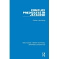 thumbnail image 1 of Routledge Library Editions: Japanese Lin Complex Predicates in Japanese, (Paperback), 1 of 1