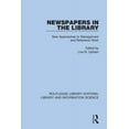 thumbnail image 1 of Routledge Library Editions: Library and  Newspapers in the Library: New Approaches to Management and Reference Work, (Paperback), 1 of 1