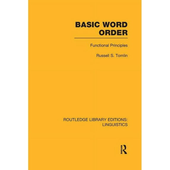 Routledge Library Editions: Linguistics Basic Word Order (RLE Linguistics B: Grammar): Functional Principles, (Paperback)