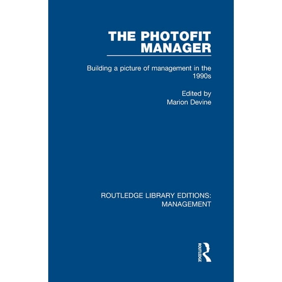 Routledge Library Editions: Management The Photofit Manager, (Hardcover)