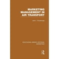 thumbnail image 1 of Routledge Library Editions: Marketing Marketing Management in Air Transport (RLE Marketing), (Paperback), 1 of 1