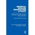 thumbnail image 1 of Routledge Library Editions: The Medieval Medieval English Benedictine Liturgy: Studies in the Formation, Structure, and Content of the Monastic Votive Office, c., Book 19, (Hardcover), 1 of 1