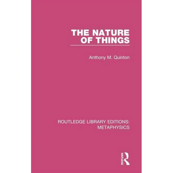 Routledge Library Editions: Metaphysics The Nature of Things, (Paperback)