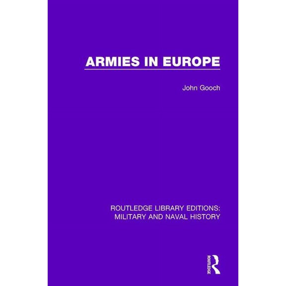 Routledge Library Editions: Military and Armies in Europe, Book 14, (Hardcover)