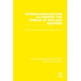 thumbnail image 1 of Routledge Library Editions: Nuclear Secu Internationalization to Prevent the Spread of Nuclear Weapons, (Paperback), 1 of 1