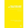 thumbnail image 1 of Routledge Library Editions: Nuclear Secu The Other Side of Arms Control: Soviet Objectives in the Gorbachev Era, (Paperback), 1 of 1