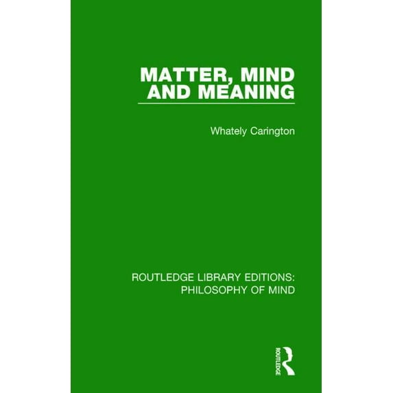 Routledge Library Editions: Philosophy o Matter, Mind and Meaning, (Paperback)