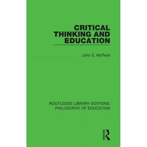 Routledge Library Editions: Philosophy of Education: Critical Thinking and Education (Paperback)